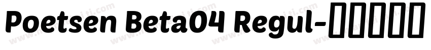 Poetsen Beta04 Regul字体转换